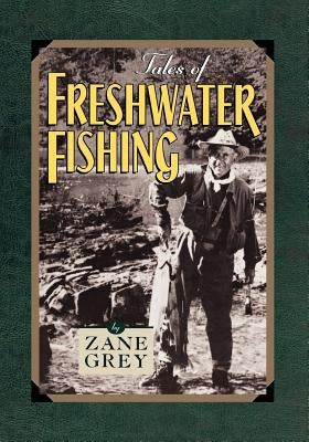 Tales of Freshwater Fishing Paperback Derrydale Press