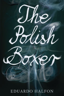 The Polish Boxer Bellevue Literary Press