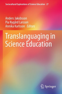 Translanguaging in Science Education Paperback Springer