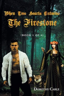 When Two Hearts Entwine The Firestone: (Book 1 of 4) Paperback Newman Springs