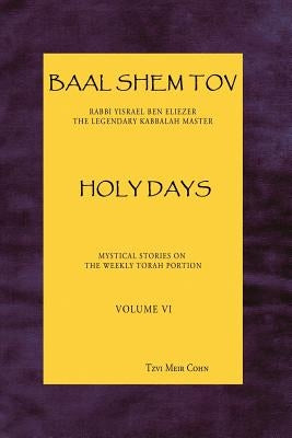 Baal Shem Tov Holy Days Paperback Bst Publishing