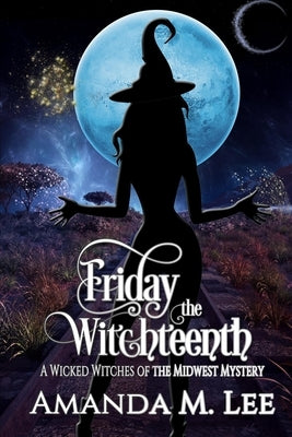 Friday the Witchteenth Paperback Independently Published