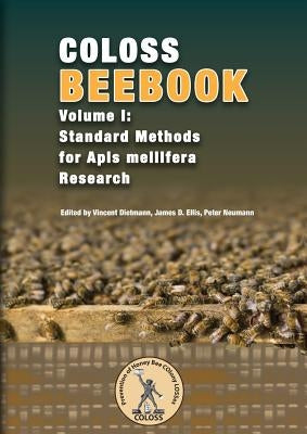 Coloss Bee Book Vol I: Standard Methods for Apis mellifera Research Paperback Northern Bee Books