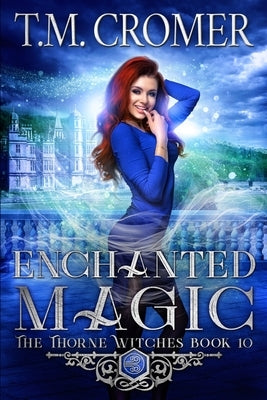 Enchanted Magic Paperback T.M. Cromer