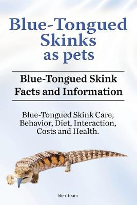 Blue-Tongued Skinks as pets. Blue-Tongued Skink Facts and Information. Blue-Tongued Skink Care, Behavior, Diet, Interaction, Costs and Health. Paperback Zoodoo Publishing Blue Tongued Skink