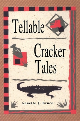 Tellable Cracker Tales Paperback Pineapple Press