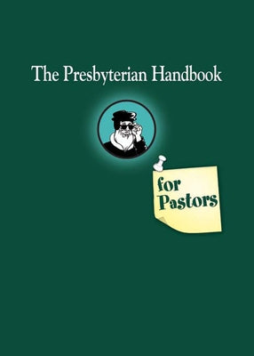 Presbyterian Handbook for Pastors Paperback Geneva Press