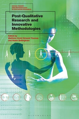 Post-Qualitative Research and Innovative Methodologies Paperback Continnuum-3PL