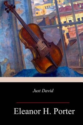 Just David Paperback Createspace Independent Publishing Platform