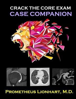 Crack the CORE Exam - Case Companion Paperback Createspace Independent Publishing Platform