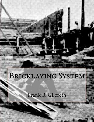 Bricklaying System Paperback Createspace Independent Publishing Platform