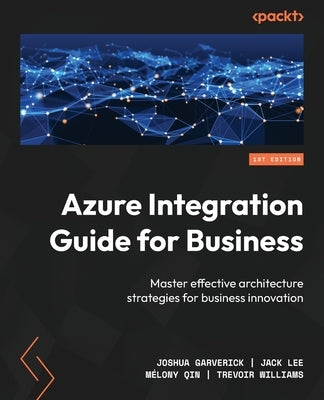 Paperback Azure Integration Guide for Business by Packt Publishing, showing the book cover with title and branding.