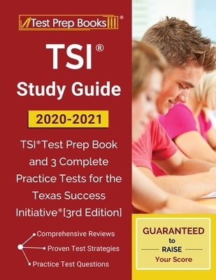 Paperback TSI Study Guide 2020-2021 by Test Prep Books featuring practice tests and test prep material for Texas Success Initiative.