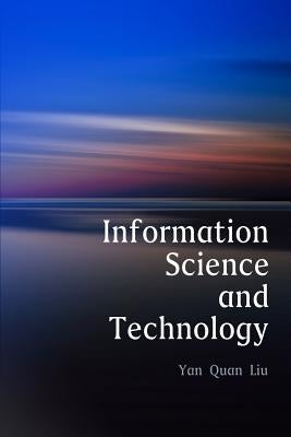 Information Science and Technology: An Introduction for Librarians Paperback Createspace Independent Publishing Platform