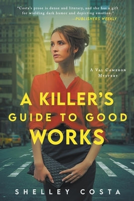 A Killer's Guide to Good Works Paperback Shelley Costa