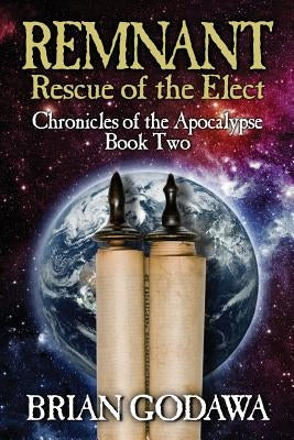 Remnant: Rescue of the Elect Paperback Warrior Poet Publishing