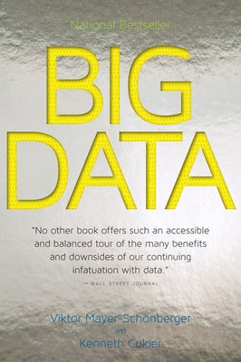 Big Data: A Revolution That Will Transform How We Live, Work, and Think Harper Business