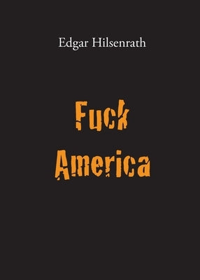Fuck America: Bronsky's Confession Paperback Owl of Minerva Press