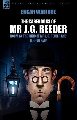 Paperback book titled "The Casebooks of MR J. G. Reeder: Book 1" by Leonaur Ltd, featuring a cover with vintage design elements.