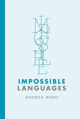 Impossible Languages Paperback MIT Press