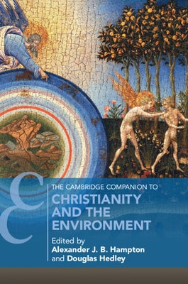 Paperback copy of The Cambridge Companion to Christianity and the Environment by Cambridge University Press, showing the front cover.