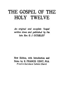 The Gospel of the Holy Twelve Paperback Must Have Books