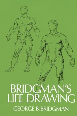 Bridgman's Life Drawing Dover Publications