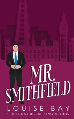 Mr. Smithfield Paperback Louise Bay