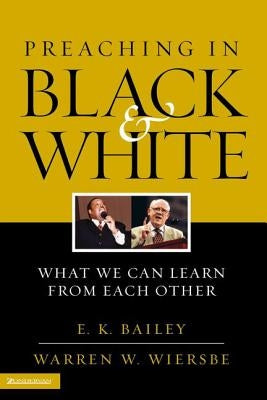 Preaching in Black and White: What We Can Learn from Each Other Paperback Zondervan