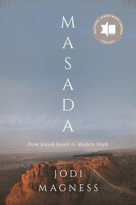 Masada: From Jewish Revolt to Modern Myth Paperback Princeton University Press