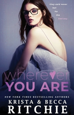 Wherever You Are Paperback K.B. Ritchie LLC