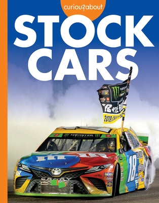 Curious about Stock Cars Paperback Amicus Ink