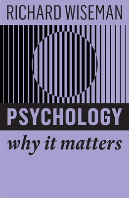 Psychology: Why It Matters Paperback Polity Press