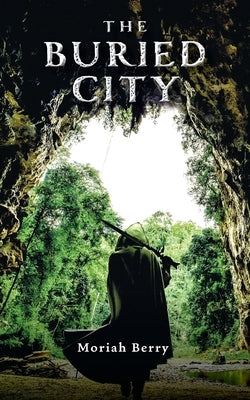 The Buried City Paperback FriesenPress