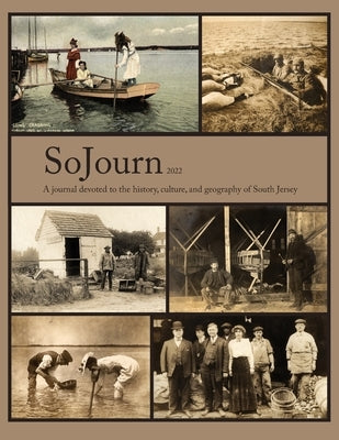SoJourn 6.2: 2022 Paperback South Jersey Culture & History Center