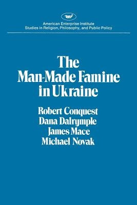 Man-made Famine in Ukraine by Conquest, Robert