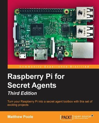 Paperback book titled "Raspberry Pi for Secret Agents, Third Edition" by Packt Publishing, featuring a cover with tech and spy-themed graphics.