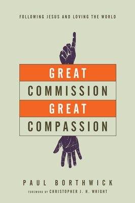 Paperback book titled "Great Commission, Great Compassion" by IVP, featuring a cover with religious imagery and inspiring text.
