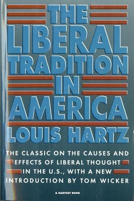 The Liberal Tradition in America Paperback Mariner Books