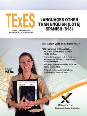 TExES Languages Other Than English (Lote) Spanish (613) Paperback Xamonline.com