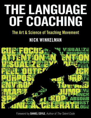 The Language of Coaching: The Art & Science of Teaching Movement Paperback Human Kinetics Publishers