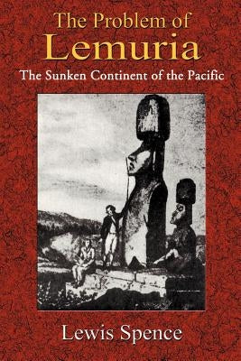 The Problem of Lemuria: The Sunken Continent of the Pacific Paperback Book Tree