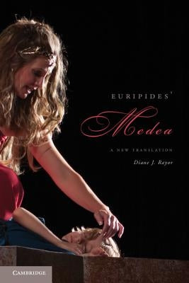Euripides' Medea: A New Translation Paperback Cambridge University Press