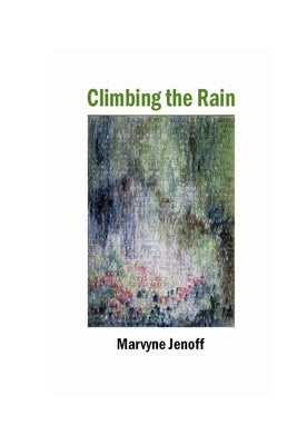 Climbing the Rain Paperback Silver Bow Publishing