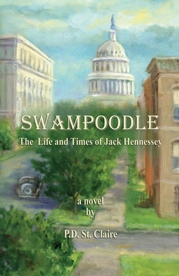 Swampoodle - The Life and Times of Jack Hennessey Paperback Virtualbookworm.com Publishing