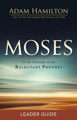 Paperback copy of Moses Leader Guide: In the Footsteps of the Reluctant Prophet by Abingdon Press, featuring a cover with biblical imagery.