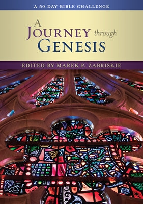 A Journey Through Genesis: A 50 Day Bible Challenge Paperback Forward Movement Publications