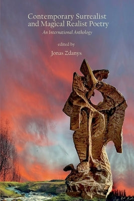 Contemporary Surrealist and Magical Realist Poetry Paperback Lamar University Press