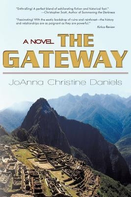 The Gateway: Revised Edition 2010 Paperback iUniverse
