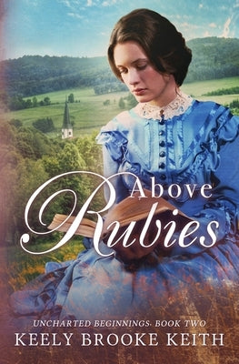 Above Rubies Paperback Createspace Independent Publishing Platform